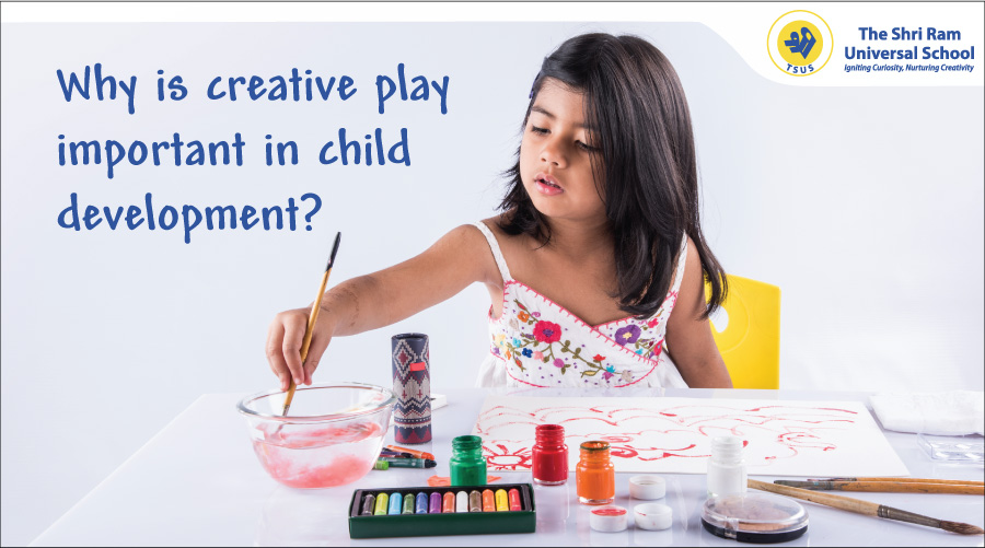 Why is Creative Play important in Child Development?